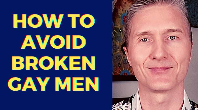 How To Avoid Broken Gay Men